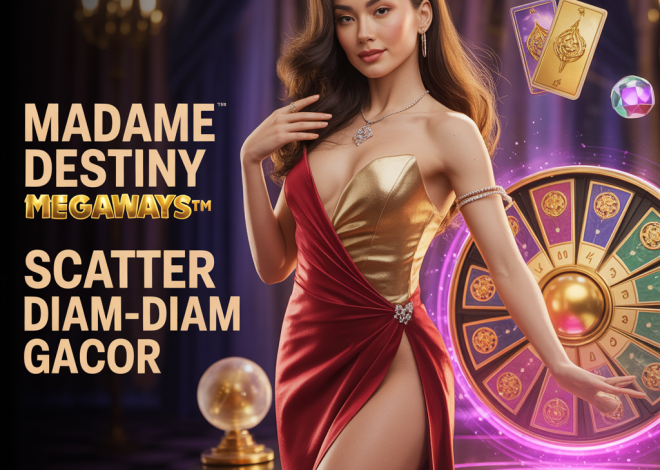 Madame Destiny Megaways SANTAGG: Scatter Diam-Diam Gacor