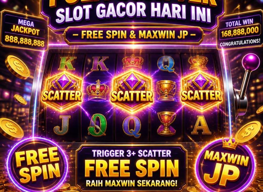 Pola Scatter Slot Mudah Dapat Free Spin Gacor Hari Ini MaxwinJP